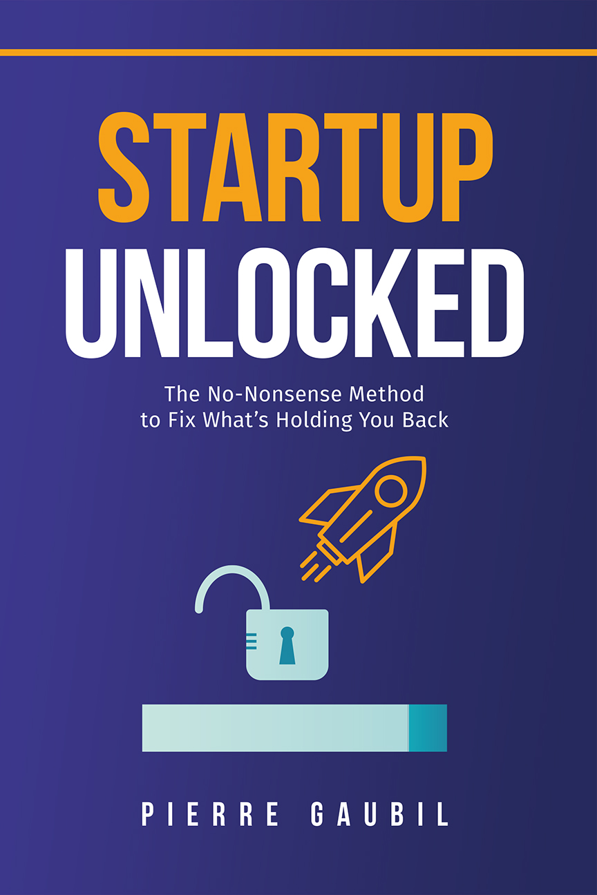 Startup Unlocked — The Book